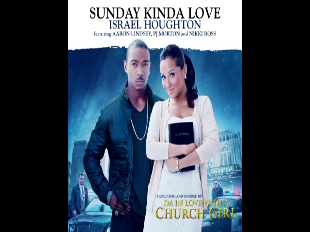 Israel Houghton feat. Aaron Lindsey, PJ Morton and Nikki Ross – Sunday Kinda Love (Song and mp3 download)