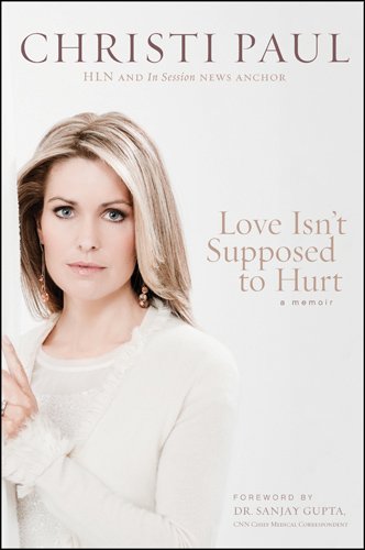 Love Isn’t Supposed to Hurt by Christi Paul (Free Book)