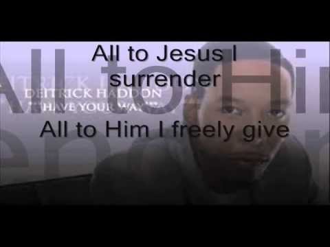 Deitrick Haddon – Have Your Way (Lyric Video)