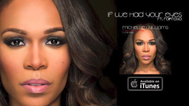 Michelle Williams feat. Fantasia – If We Had Your Eyes Remix  (Song and mp3 download)
