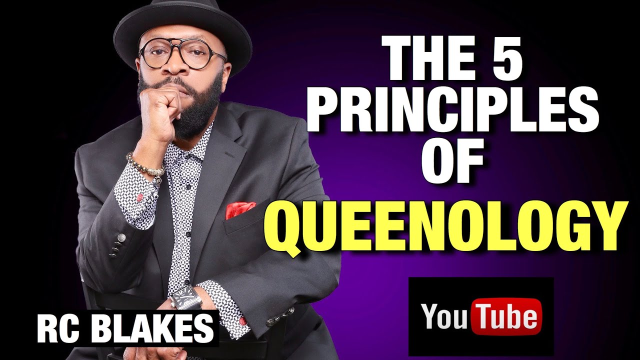 THE 5 PRINCIPLES OF QUEENOLOGY by RC BLAKES