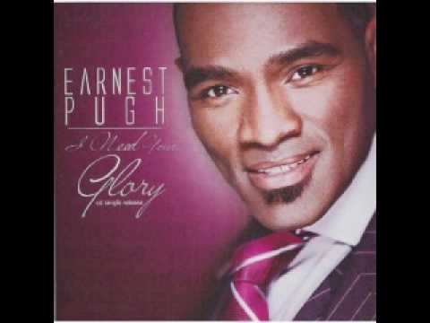 Earnest Pugh – I Need Your Glory (song and mp3 download)