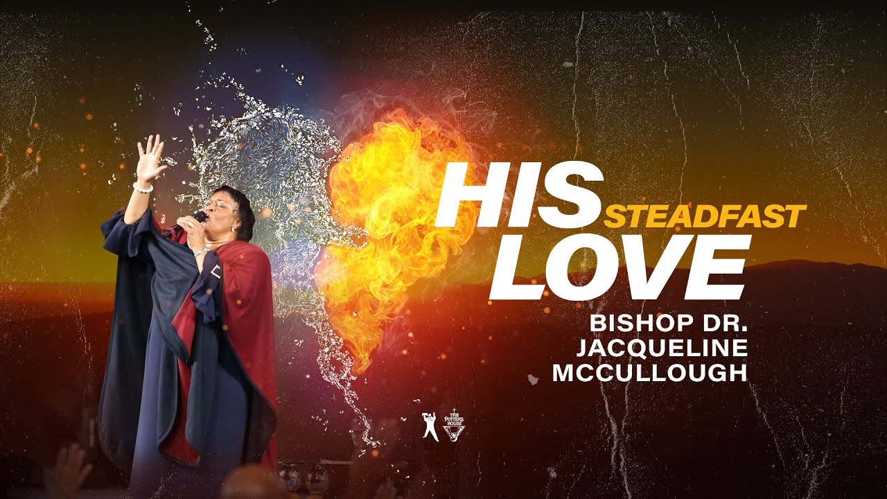 His Steadfast Love – Bishop Jacqueline McCullough [October 6th, 2019]