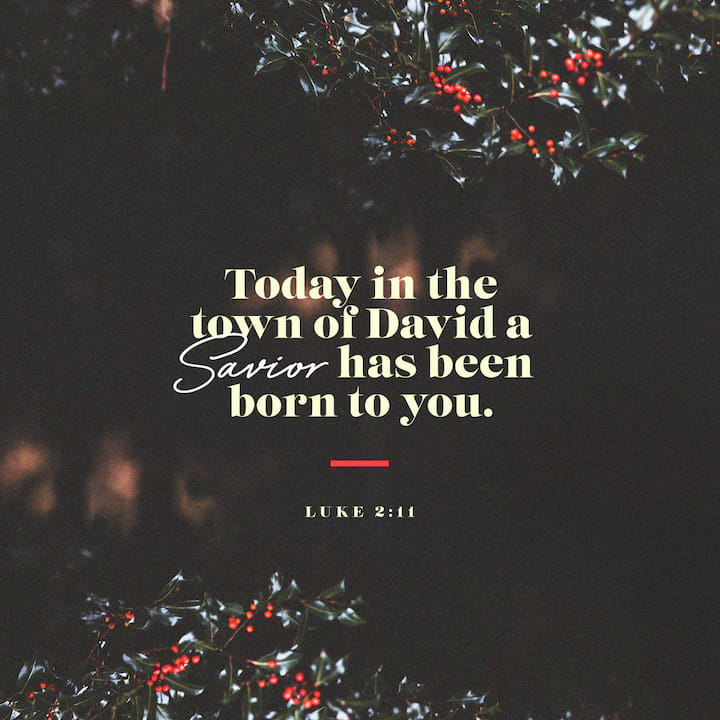 Luke 2:10 – 11