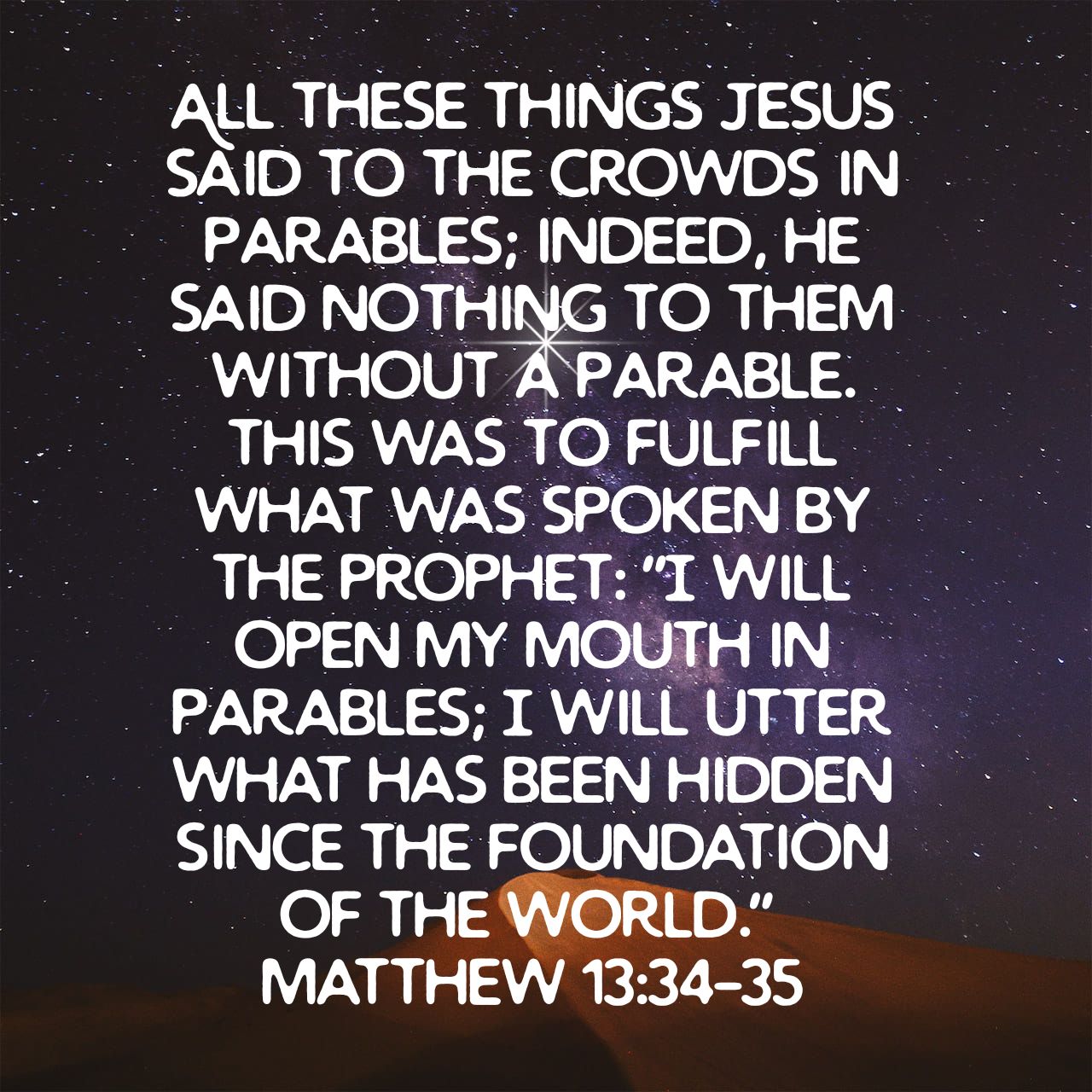 Matthew 13:34‭-‬35 ESV