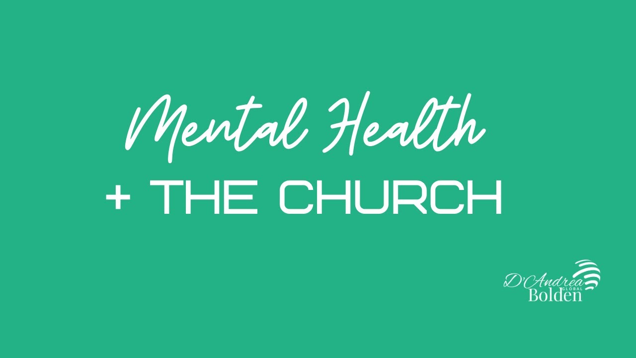 Mental Health + The Church