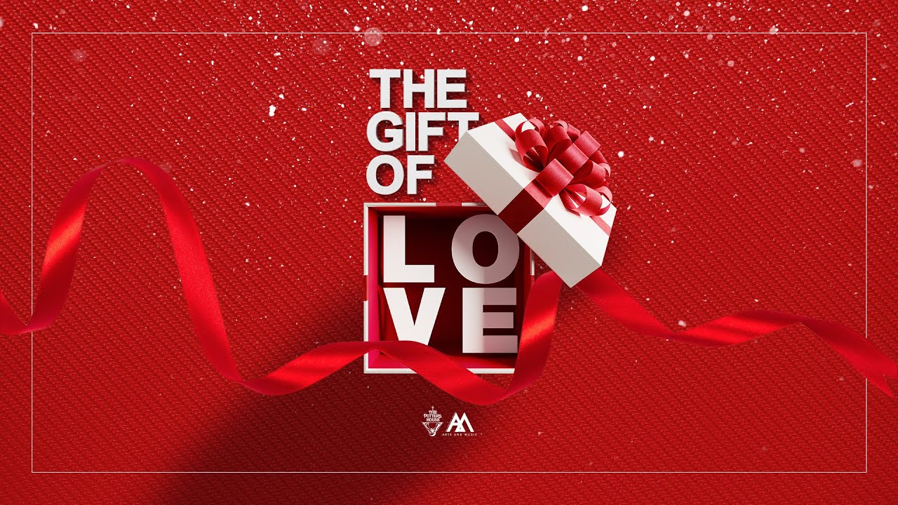 The Gift of Love – P.H.A.M. [December 15, 2019]